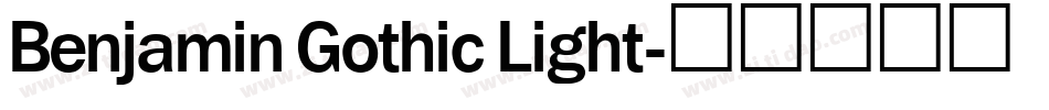 Benjamin Gothic Light字体转换